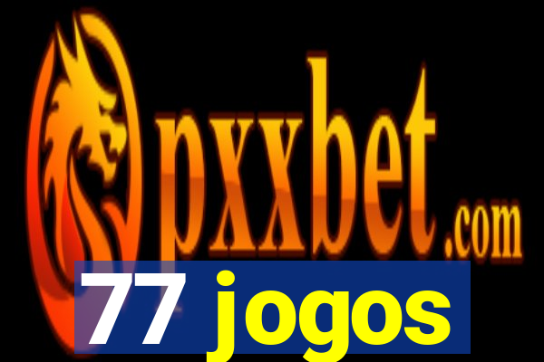 77 jogos